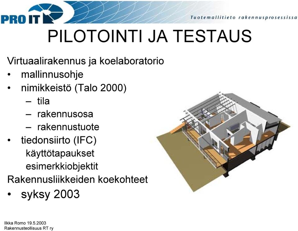 tila rakennusosa rakennustuote tiedonsiirto (IFC)