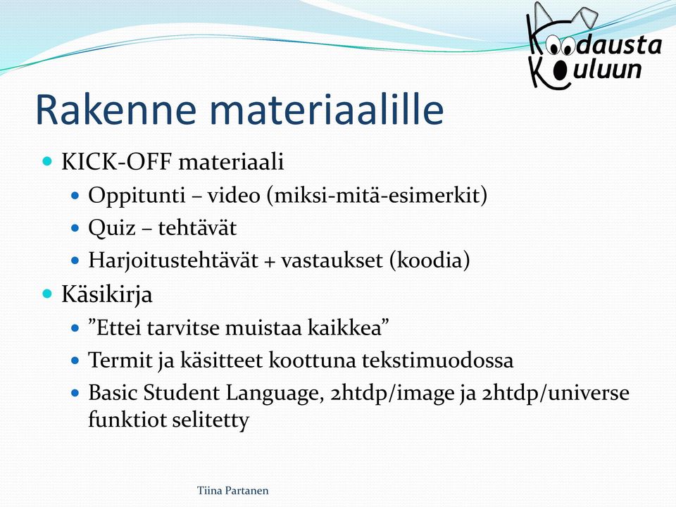 (koodia) Käsikirja Ettei tarvitse muistaa kaikkea Termit ja käsitteet