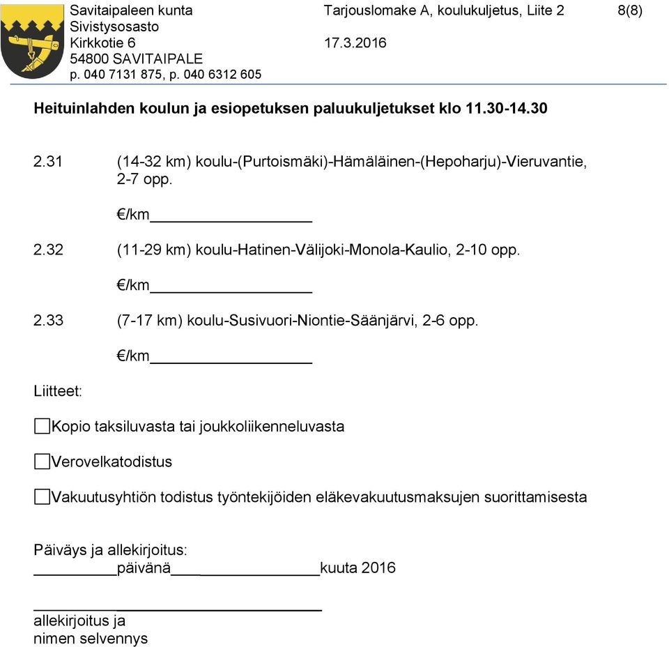 2.33 (7-17 km) koulu-susivuori-niontie-säänjärvi, 2-6 opp.
