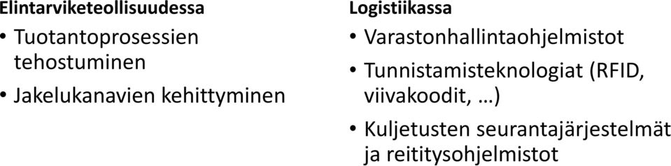 Varastonhallintaohjelmistot Tunnistamisteknologiat