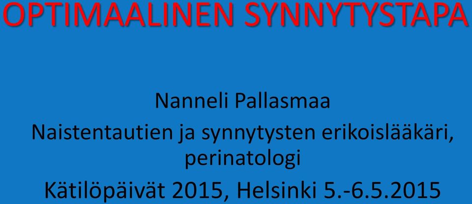 synnytysten erikoislääkäri,