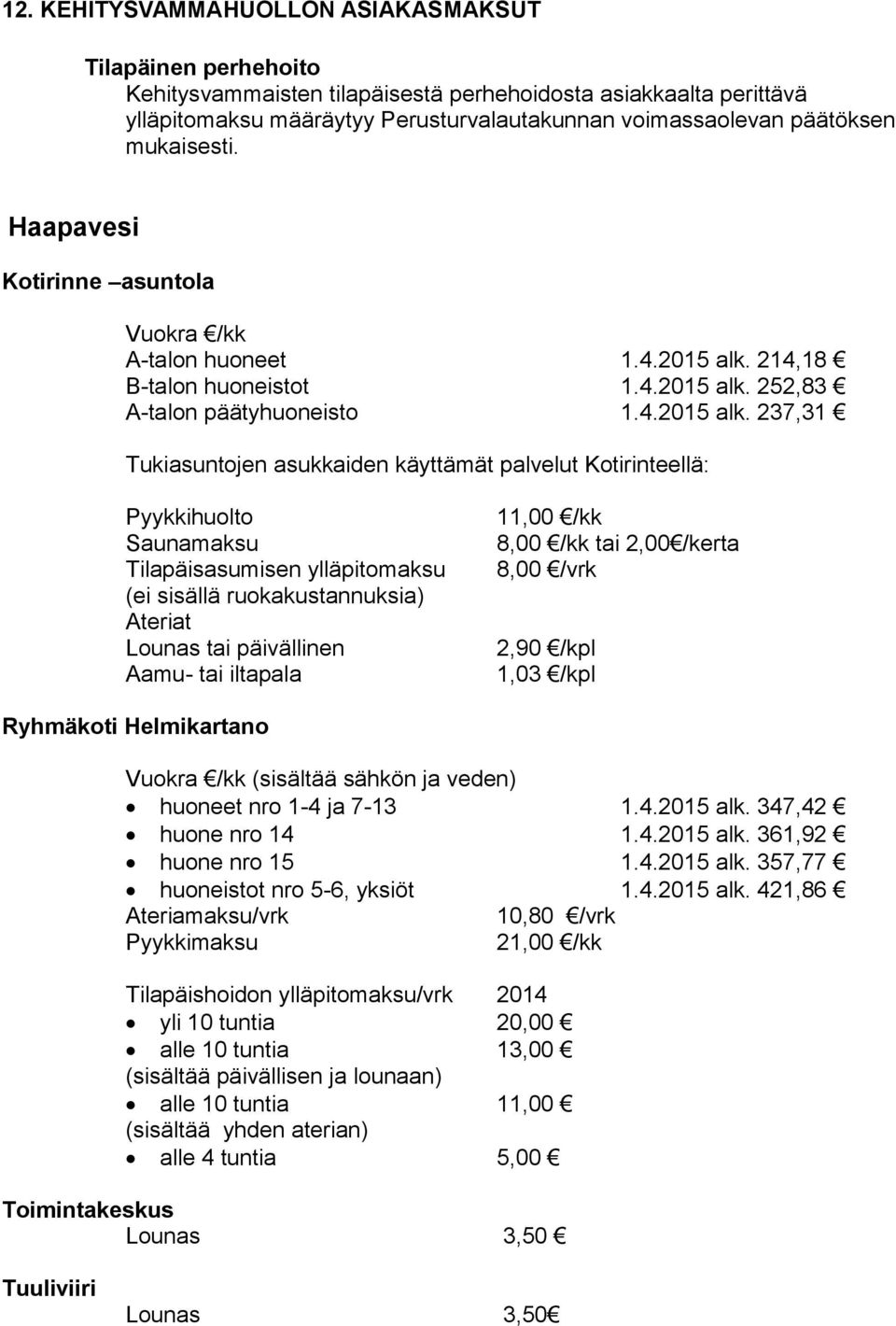 214,18 B-talon huoneistot 1.4.2015 alk.