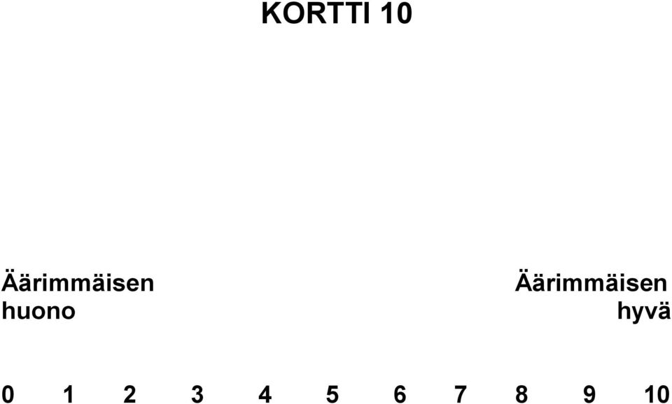 huono  hyvä 0 1