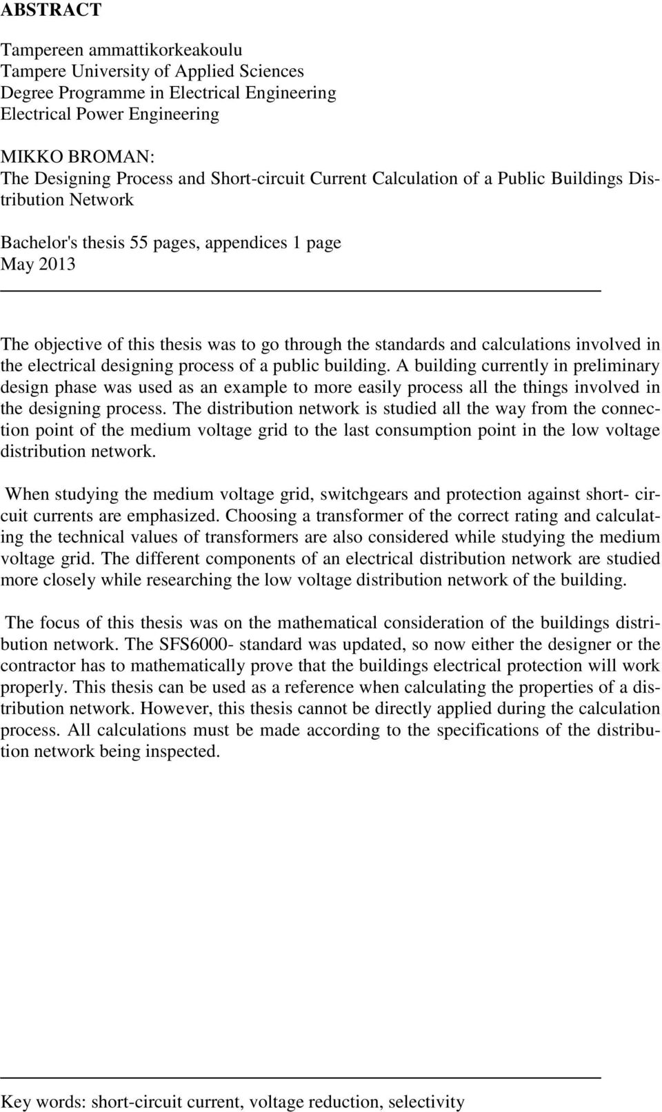 calculations involved in the electrical designing process of a public building.