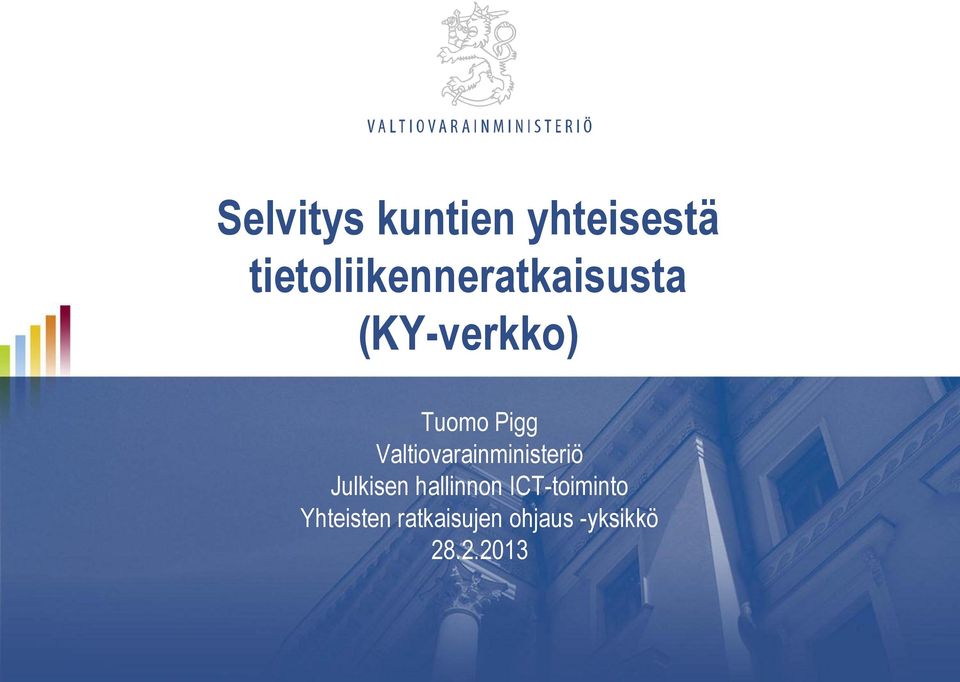 Pigg Valtiovarainministeriö Julkisen