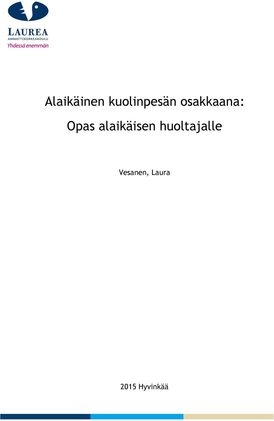 alaikäisen huoltajalle