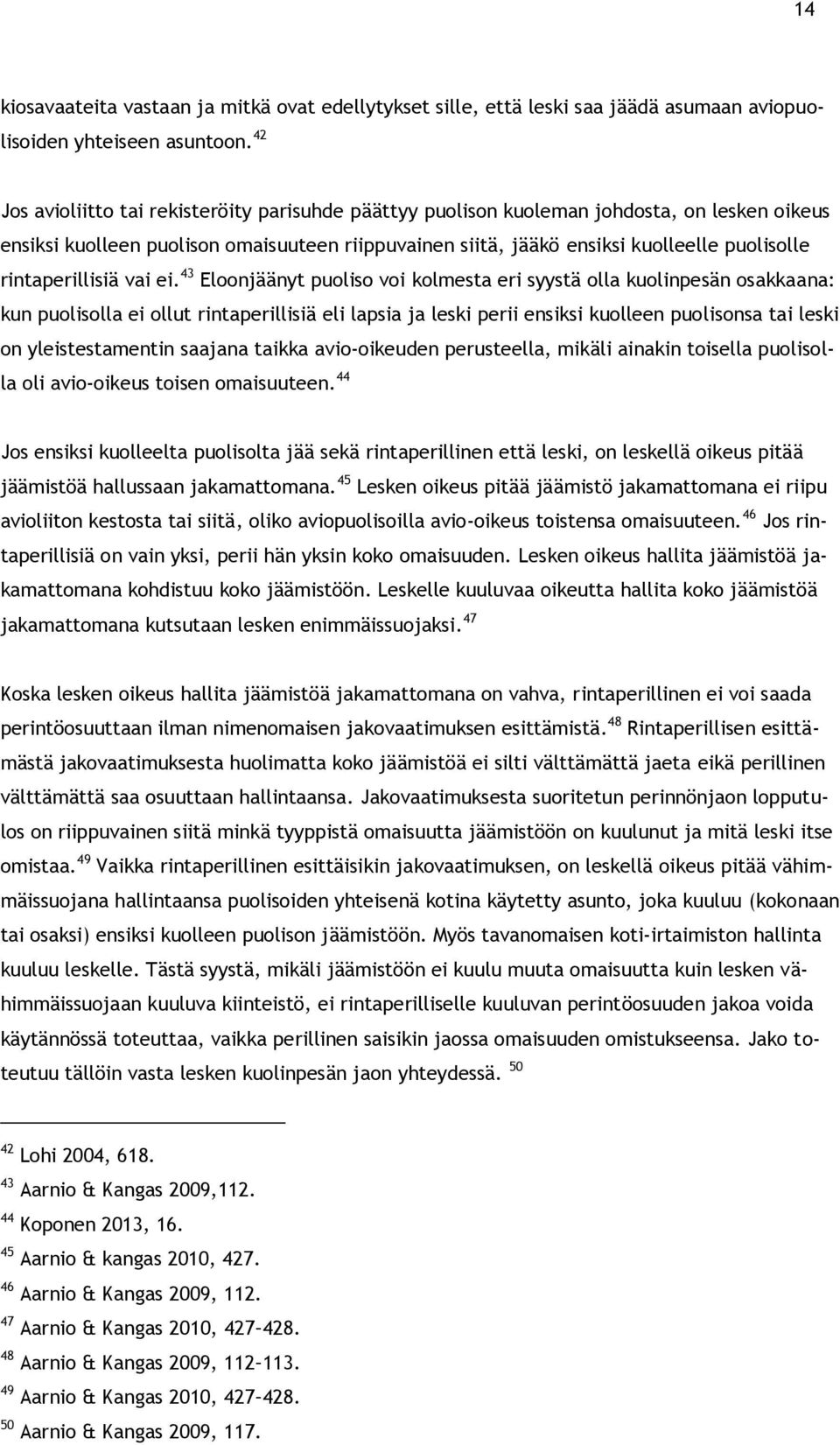 rintaperillisiä vai ei.
