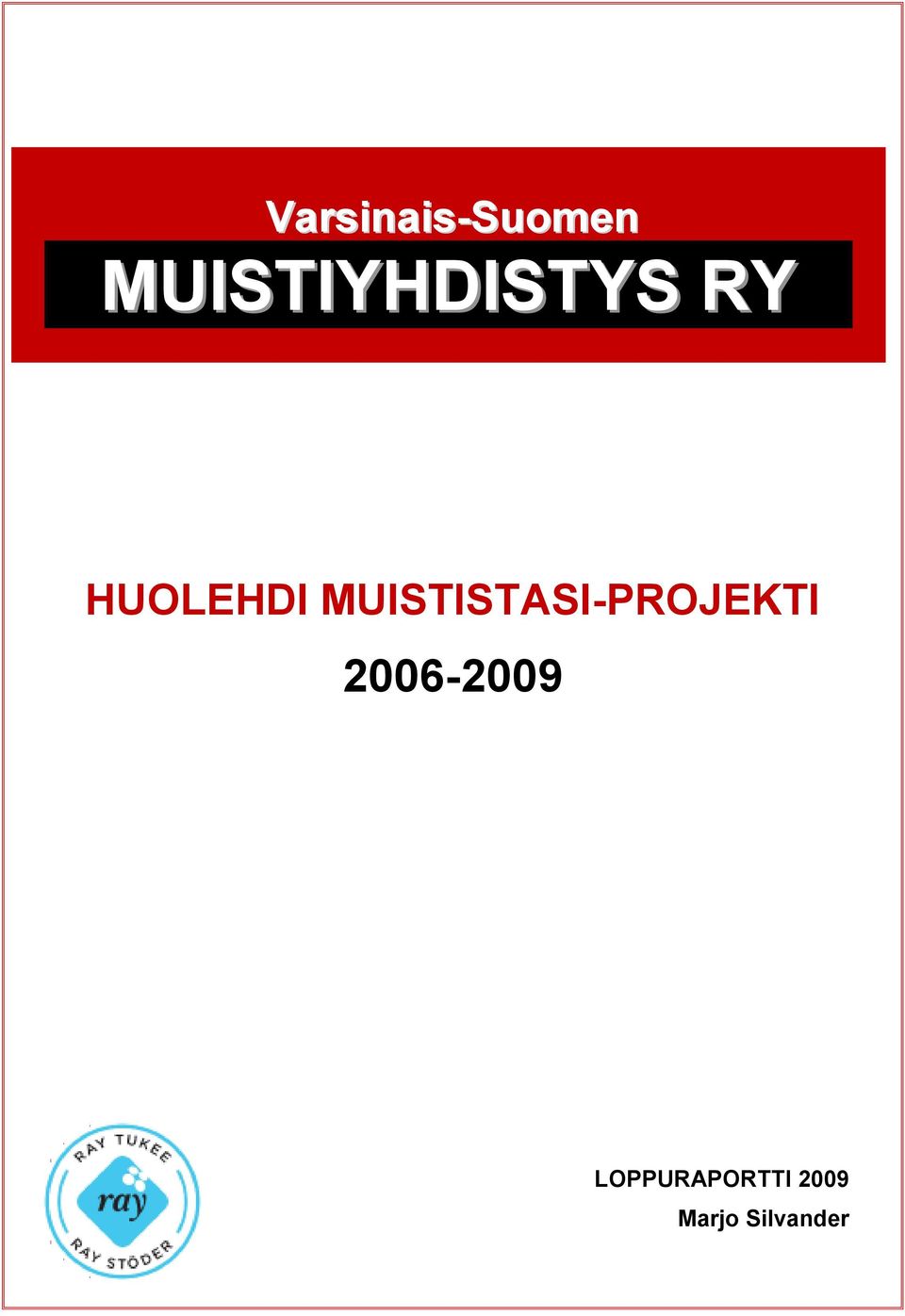 MUISTISTASI-PROJEKTI