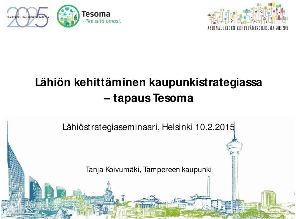 Tesoma Lähiöstrategiaseminaari,