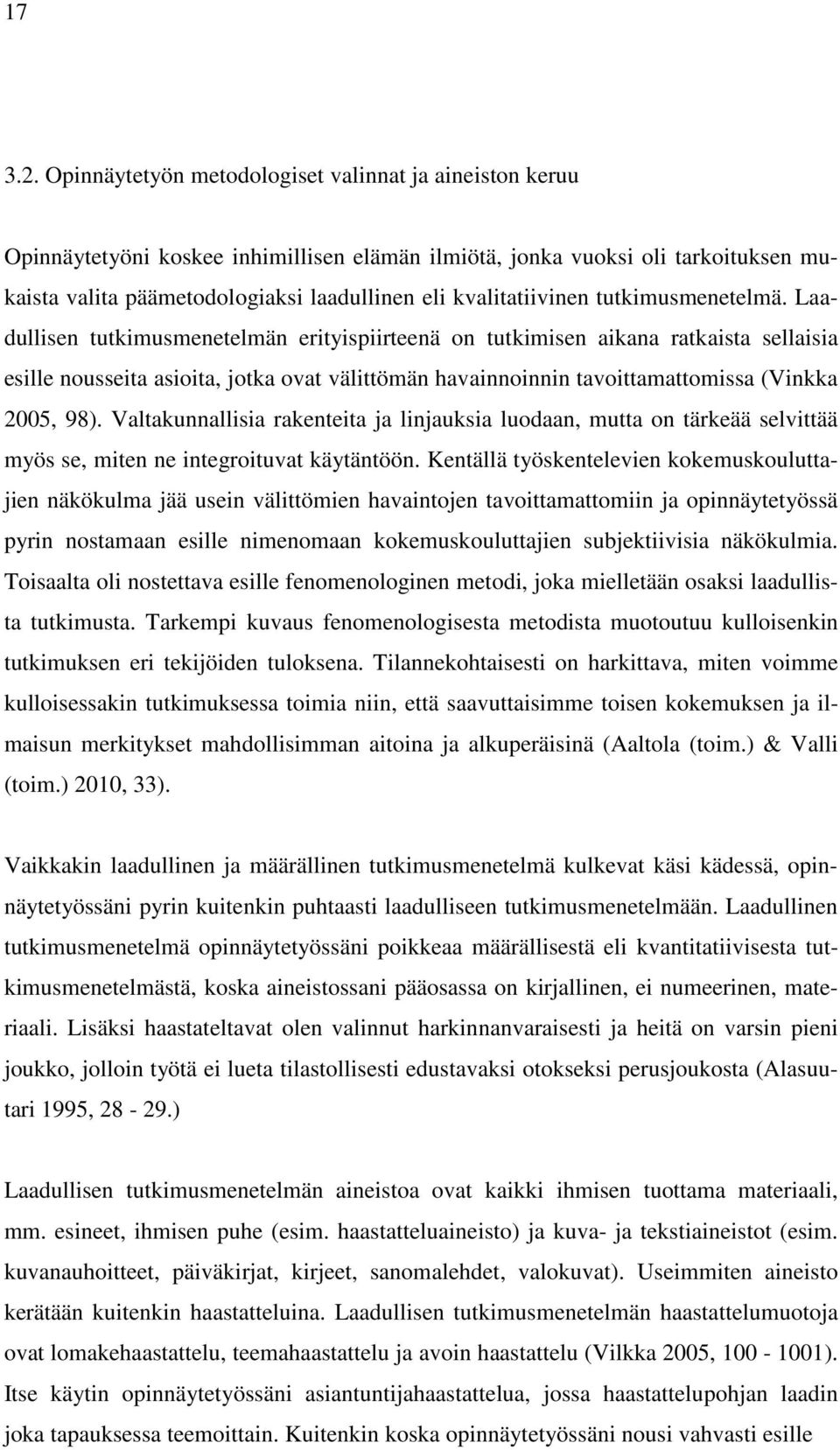kvalitatiivinen tutkimusmenetelmä.