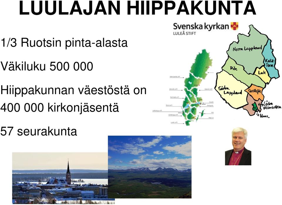 500 000 Hiippakunnan väestöstä