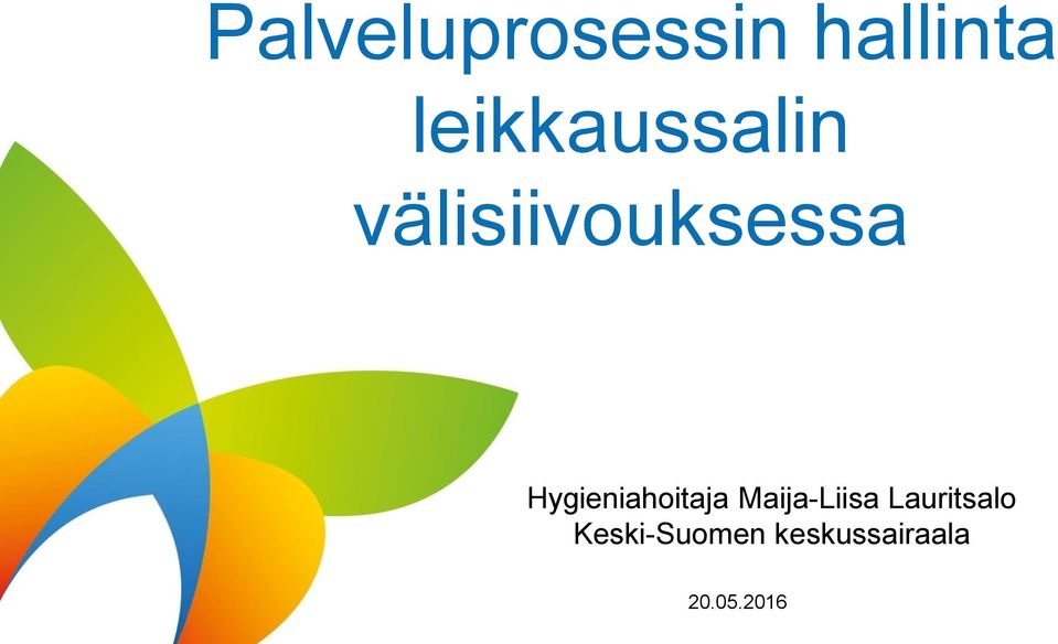 Hygieniahoitaja Maija-Liisa