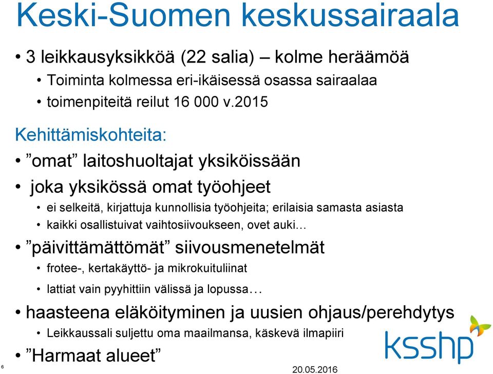 samasta asiasta kaikki osallistuivat vaihtosiivoukseen, ovet auki päivittämättömät siivousmenetelmät frotee-, kertakäyttö- ja mikrokuituliinat lattiat