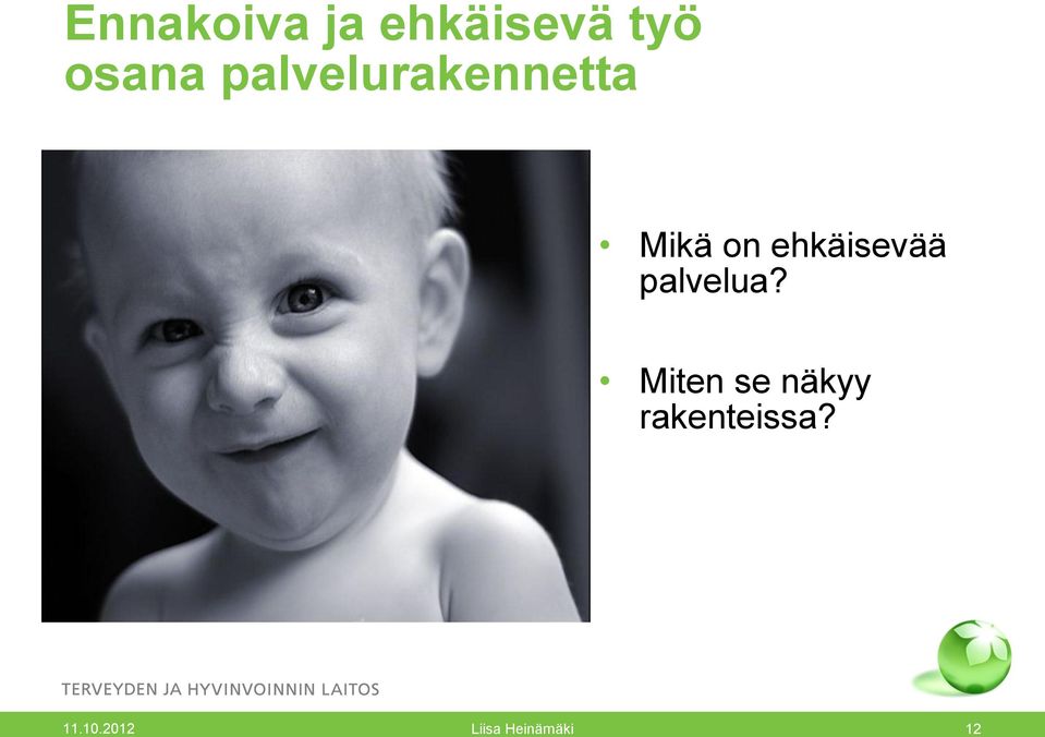 Mikä on ehkäisevää palvelua?