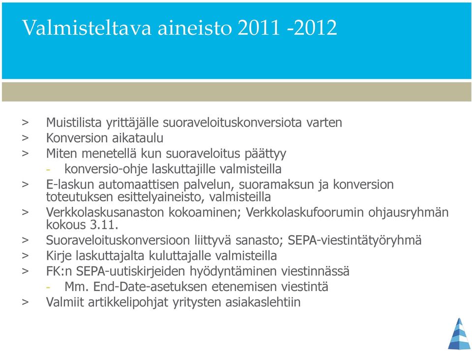 Verkkolaskusanaston kokoaminen; Verkkolaskufoorumin ohjausryhmän kokous 3.11.