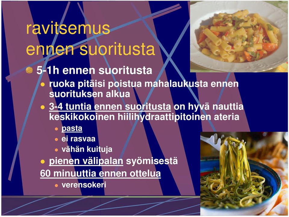 nauttia keskikokoinen hiilihydraattipitoinen ateria pasta ei rasvaa vähän