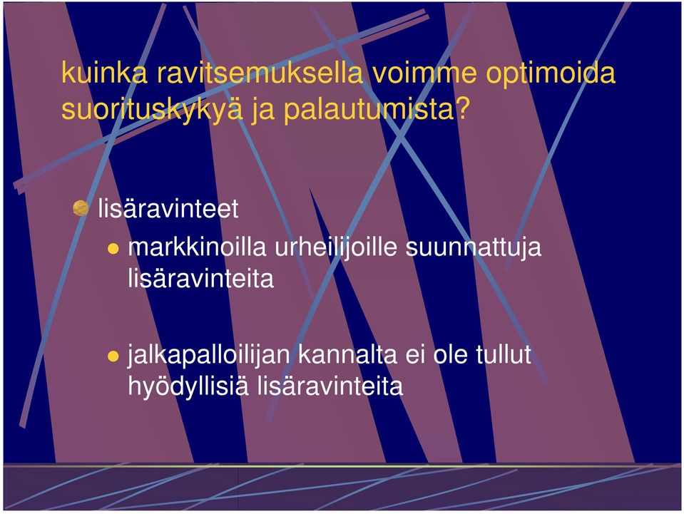 lisäravinteet markkinoilla urheilijoille