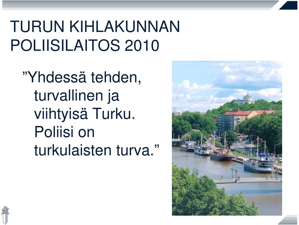 tehden, turvallinen ja