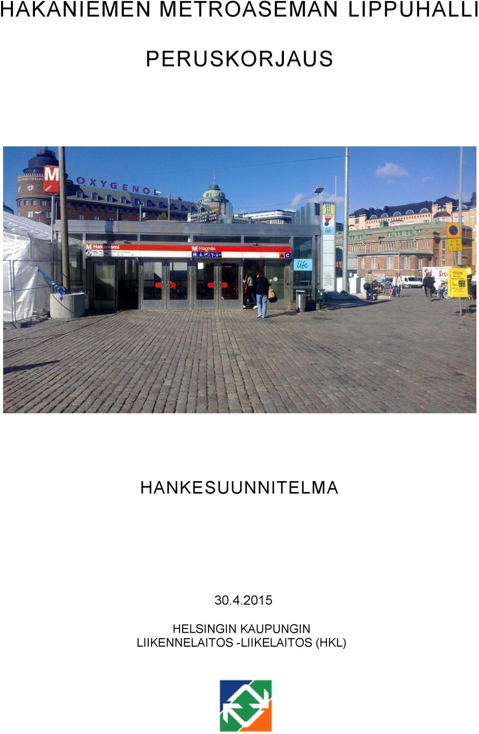 HANKESUUNNITELMA 30.4.