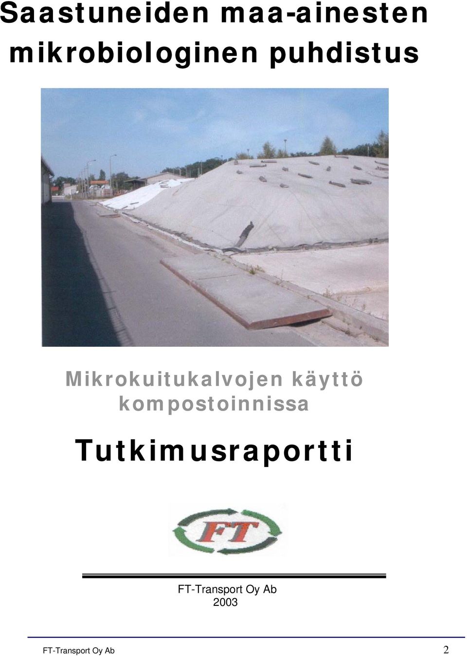 Mikrokuitukalvojen käyttö