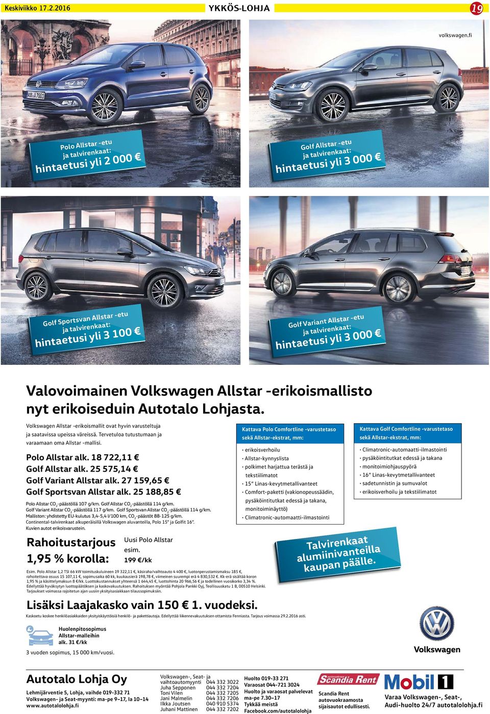 Allstar -etu ja talvirenkaat: hintaetusi yli 3 000 Valovoimainen Volkswagen Allstar -erikoismallisto nyt erikoiseduin Autotalo Lohjasta.