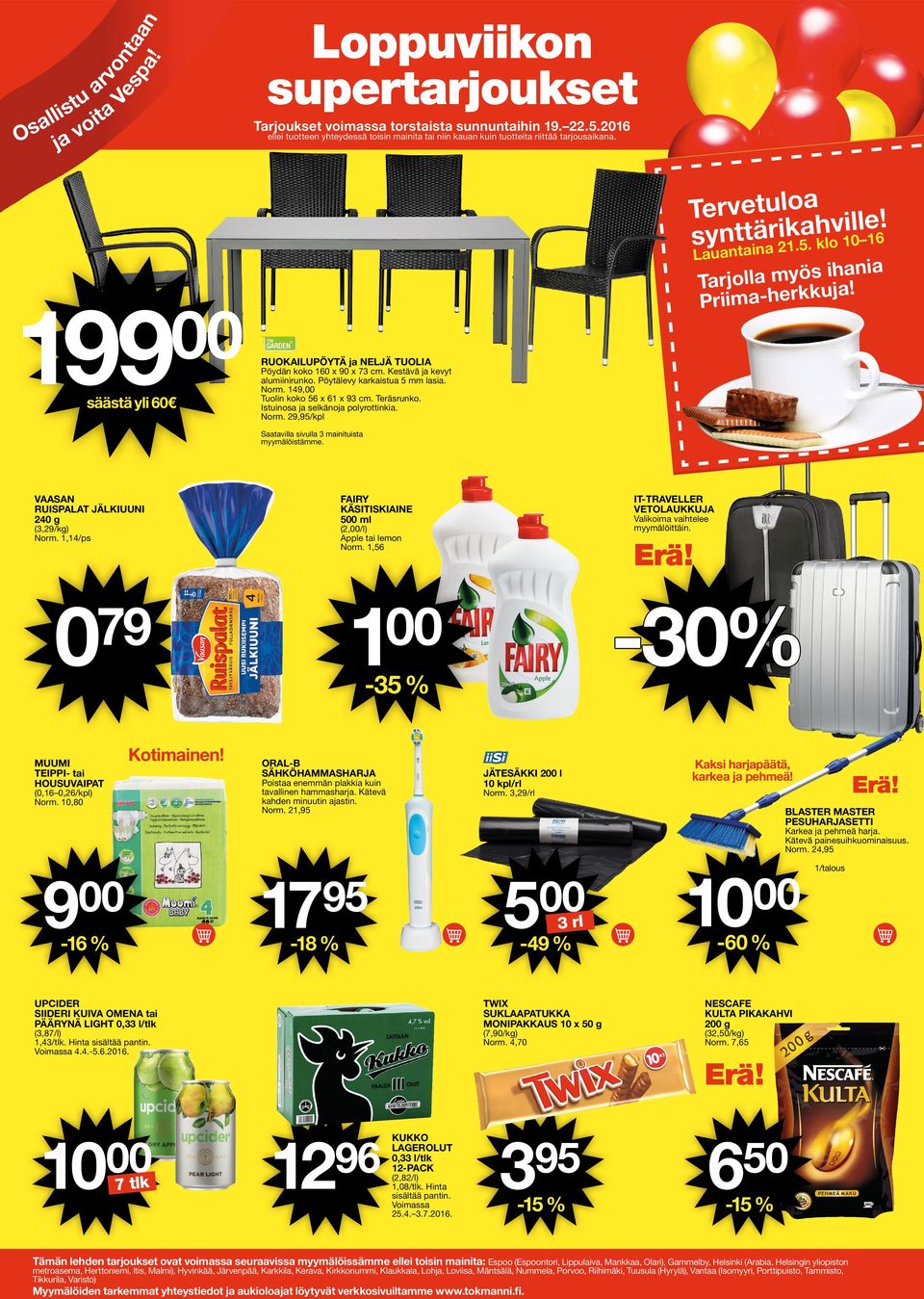 Priima-herk RUOKAILUPÖYTÄ ja NELJÄ TUOLIA Pöydän koko 160 x 90 x 7 cm. Kestävä ja kevyt alumiinirunko. Pöytälevy karkaistua mm lasia. Norm. 9, Tuolin koko 6 x 61 x 9 cm. Teräsrunko.
