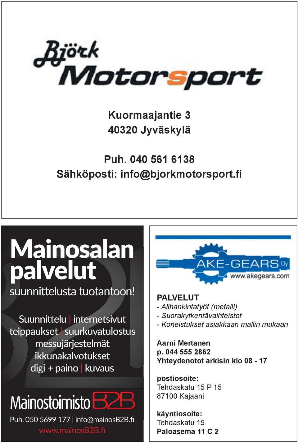- Koneistukset asiakkaan mallin mukaan Aarni Mertanen p.