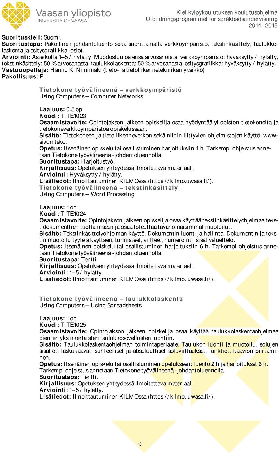 Vastuuopettaja: Hannu K.
