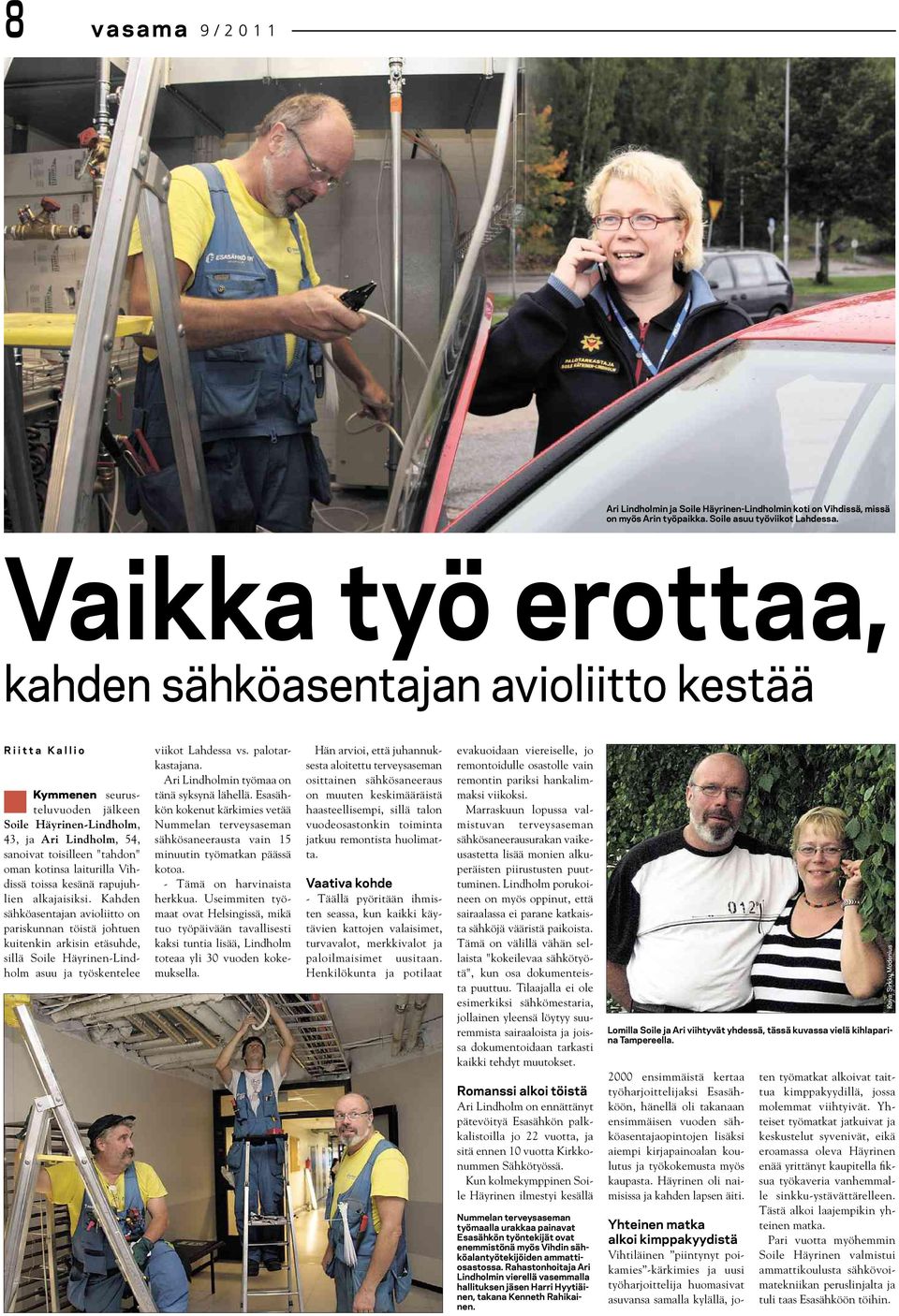 laiturilla Vihdissä toissa kesänä rapujuhlien alkajaisiksi.