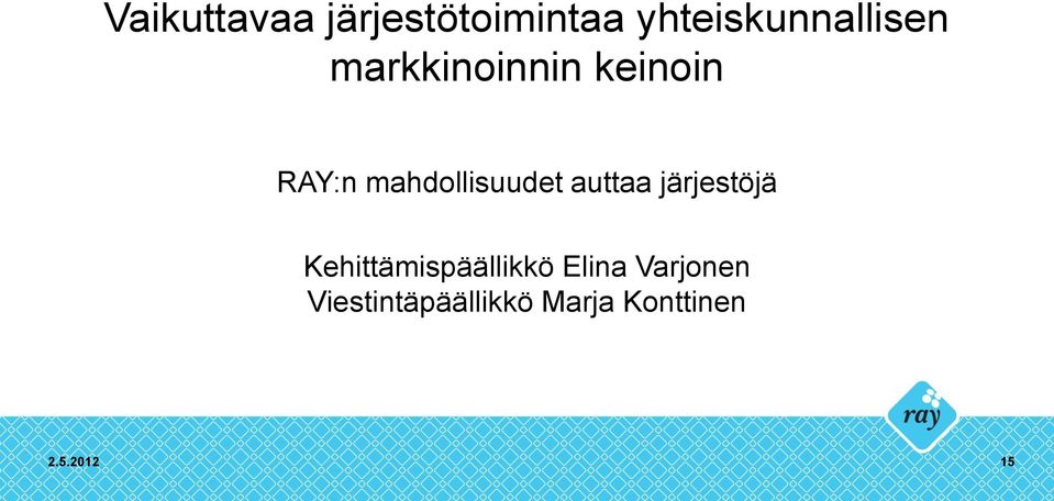 auttaa järjestöjä Kehittämispäällikkö Elina