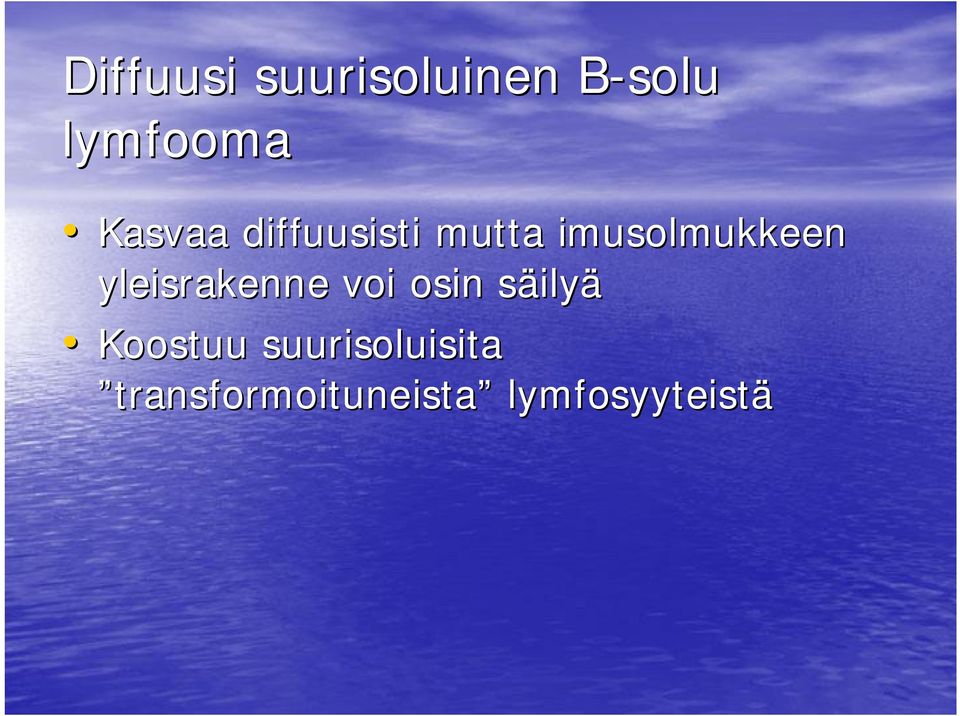 yleisrakenne voi osin säilys ilyä Koostuu