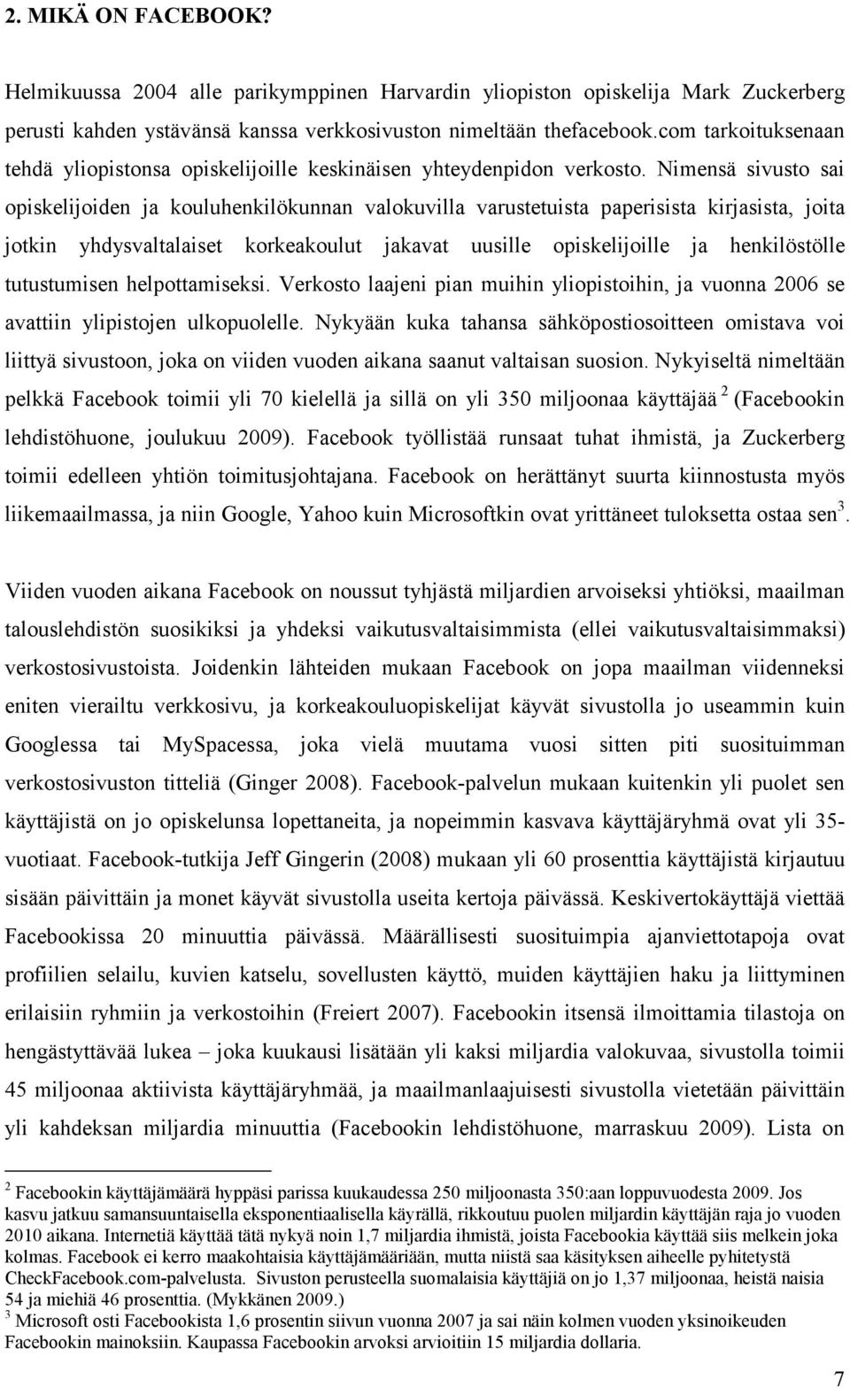 Nimensä sivusto sai opiskelijoiden ja kouluhenkilökunnan valokuvilla varustetuista paperisista kirjasista, joita jotkin yhdysvaltalaiset korkeakoulut jakavat uusille opiskelijoille ja henkilöstölle