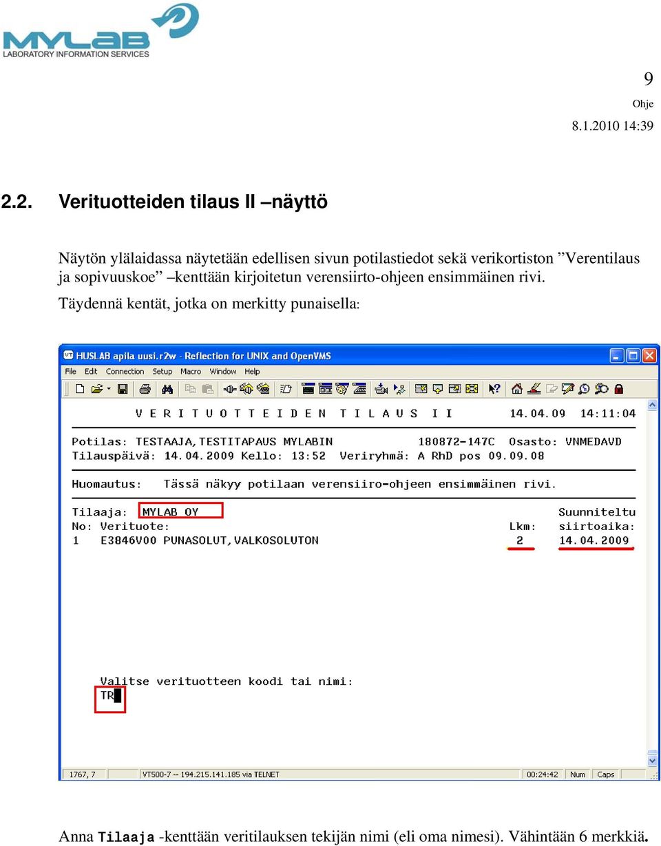 verensiirto-ohjeen ensimmäinen rivi.