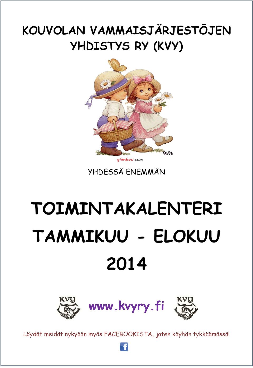 ELOKUU 2014 www.kvyry.