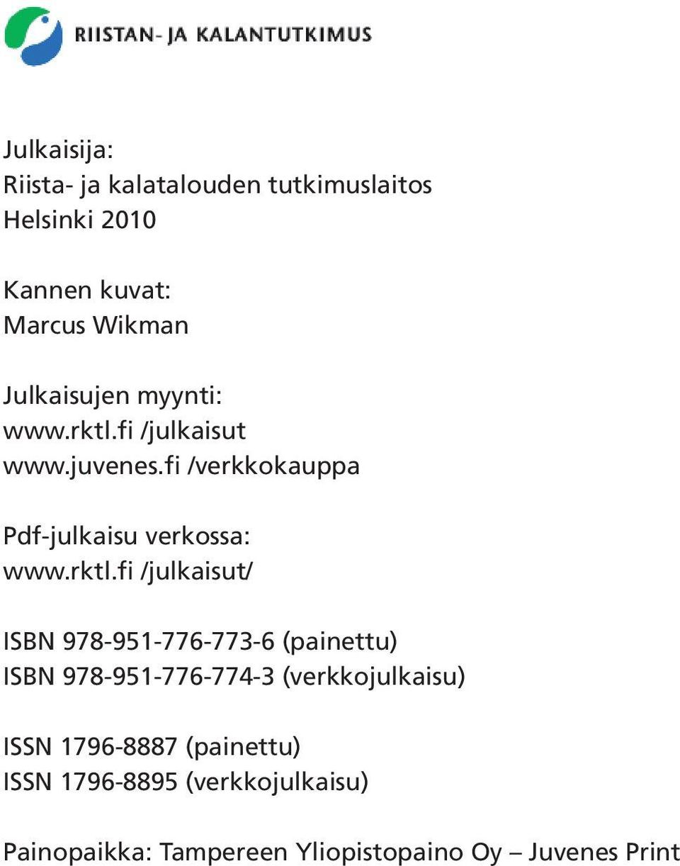 rktl.fi /julkaisut/ ISBN 978-951-776-773-6 (painettu) ISBN 978-951-776-774-3 (verkkojulkaisu) ISSN