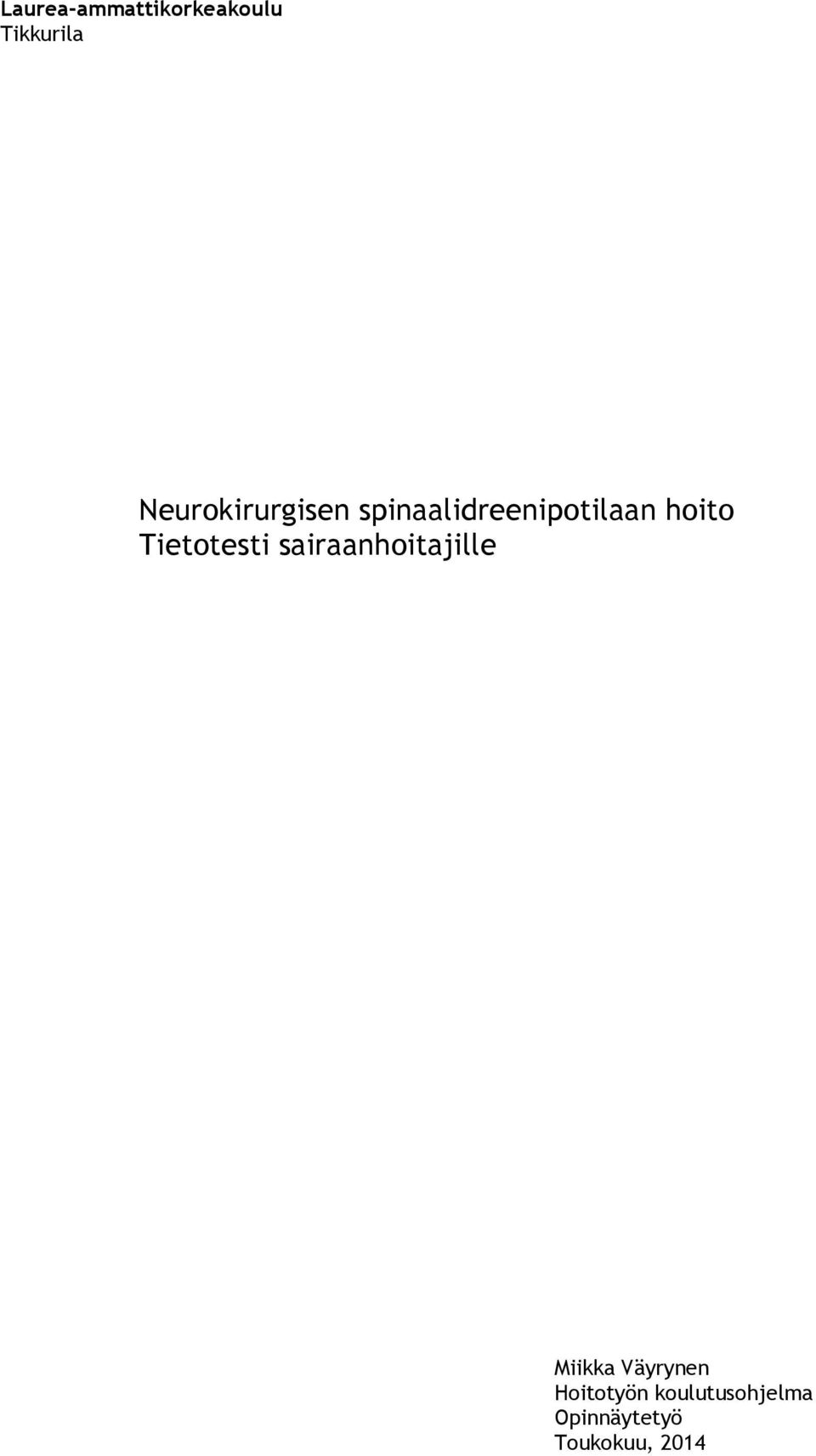 Tietotesti sairaanhoitajille Miikka Väyrynen