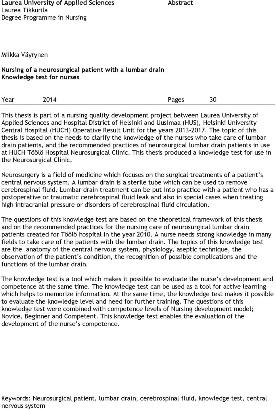 Hospital (HUCH) Operative Result Unit for the years 2013-2017.