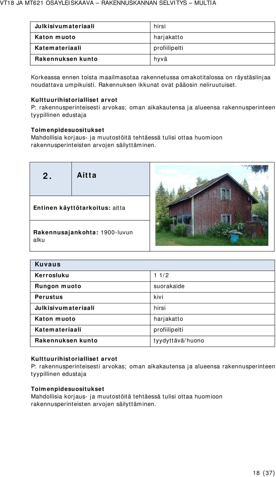 rakennusperinteisten arvojen säilyttäminen. 2.