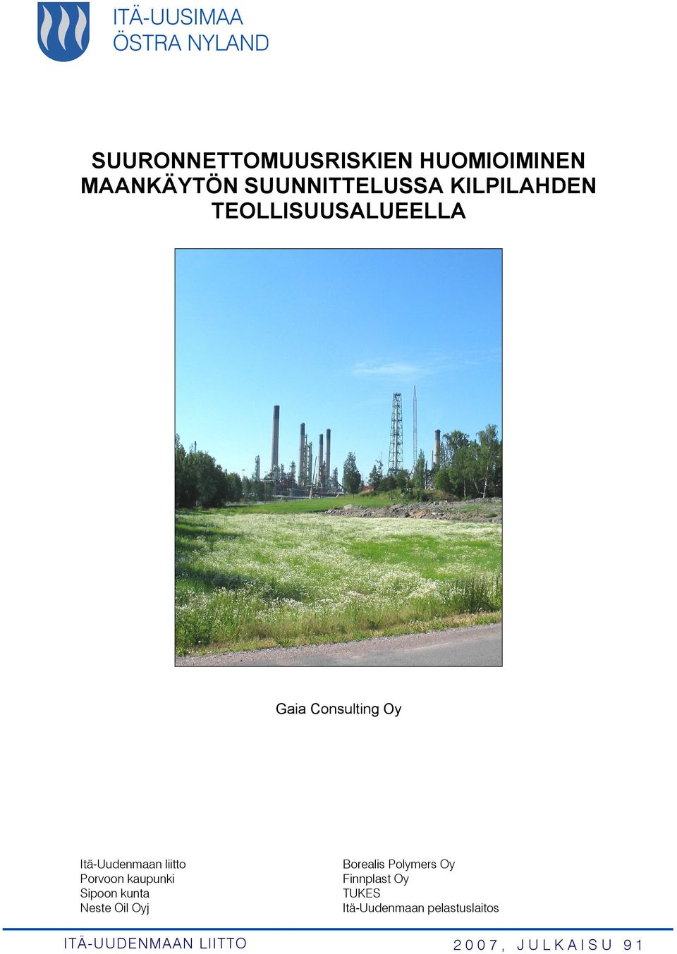 Porvoon kaupunki Sipoon kunta Neste Oil Oyj Borealis Polymers Oy