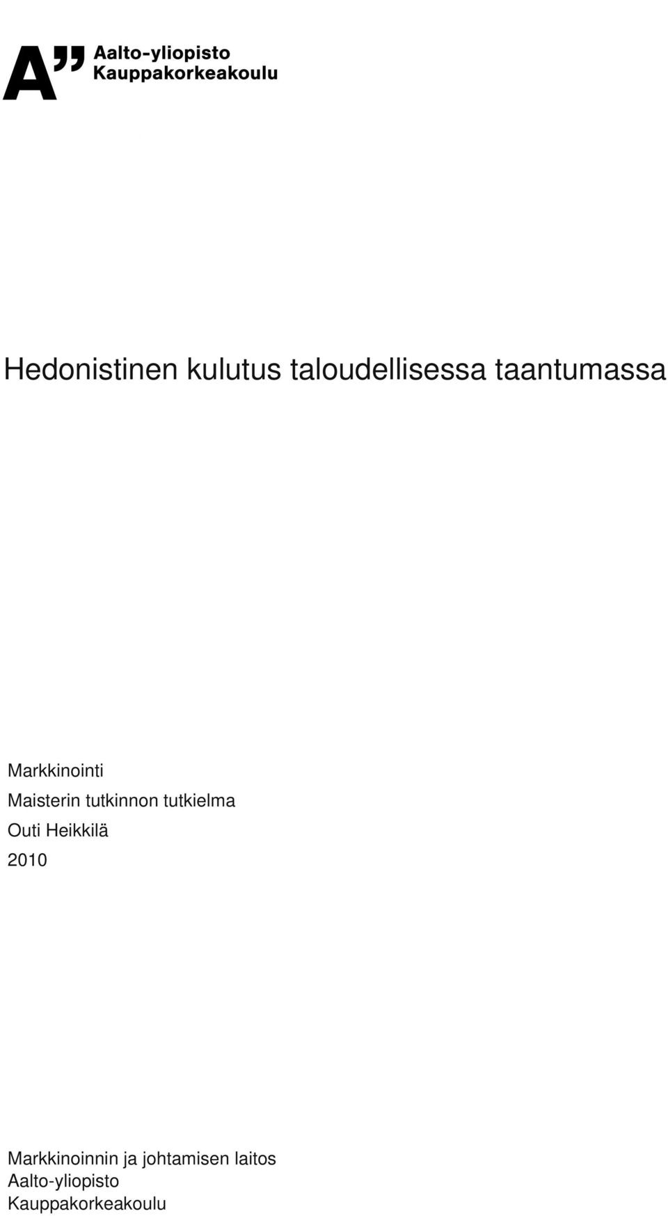 tutkielma Outi Heikkilä 2010 Markkinoinnin