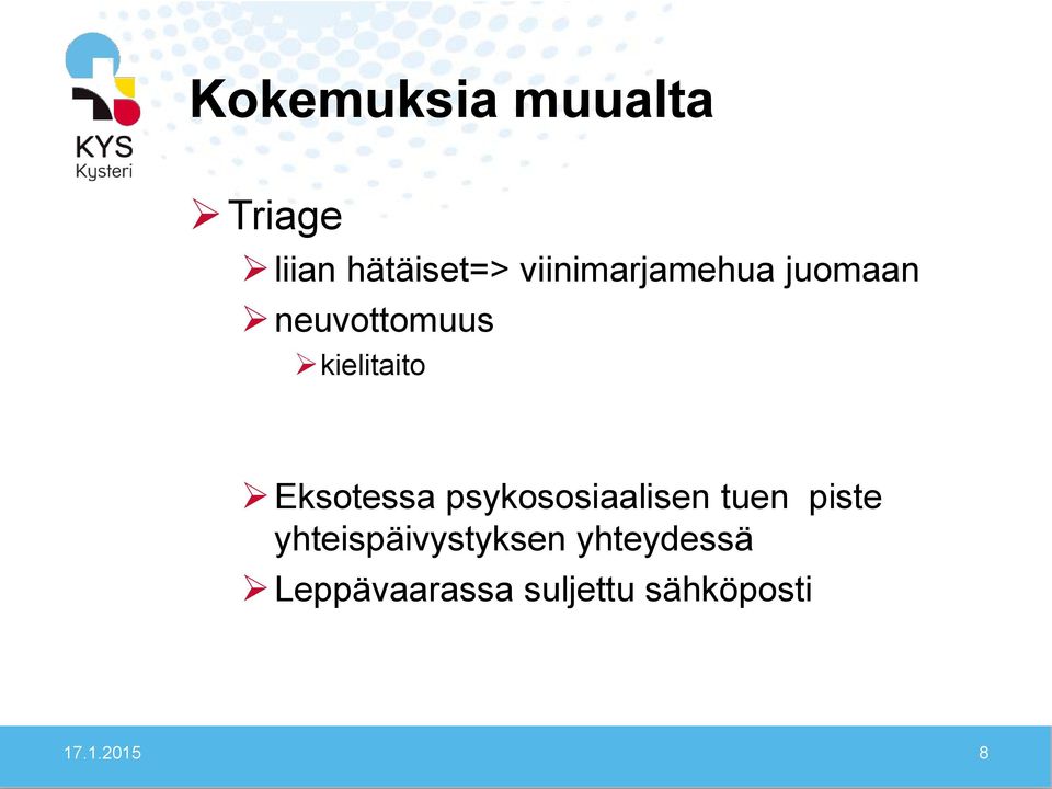 Eksotessa psykososiaalisen tuen piste