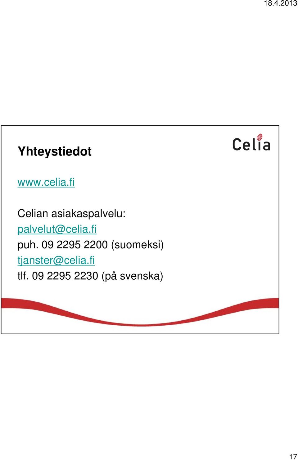 palvelut@celia.fi puh.