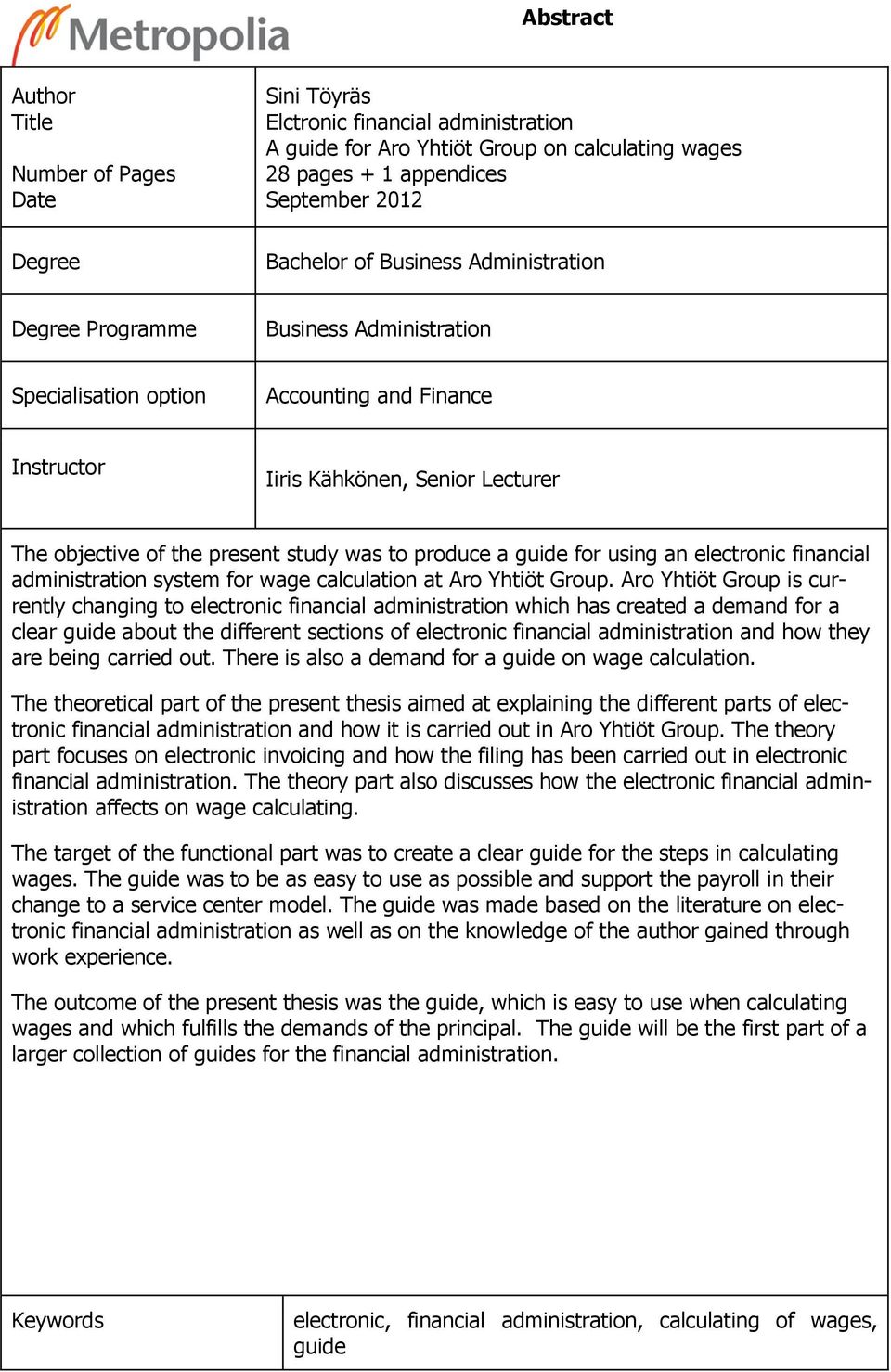 produce a guide for using an electronic financial administration system for wage calculation at Aro Yhtiöt Group.