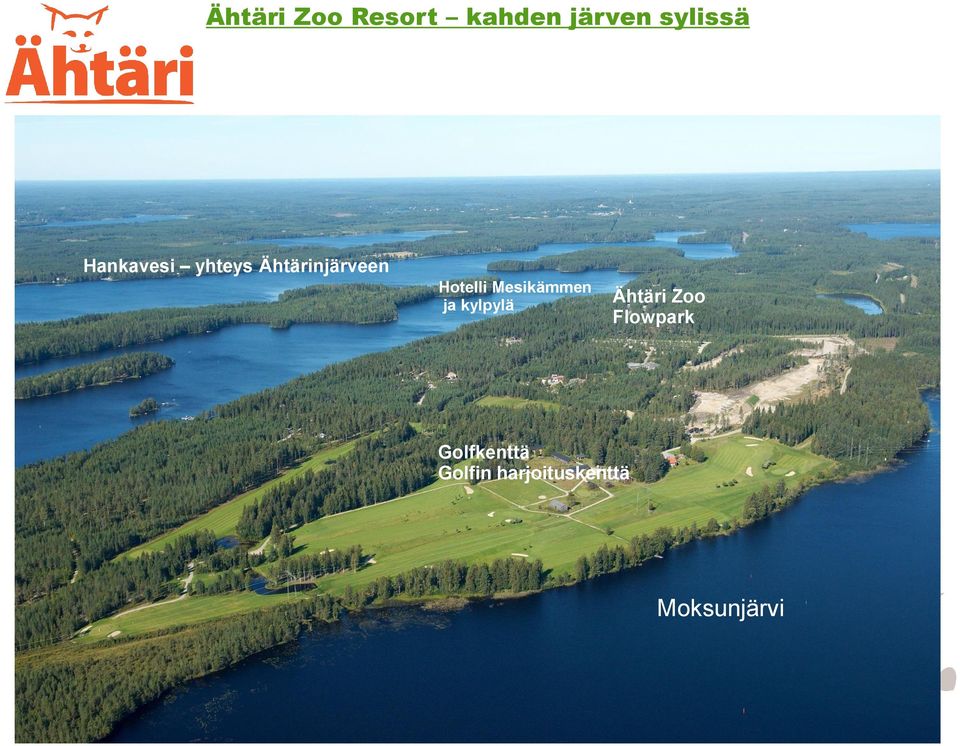 Mesikämmen ja kylpylä Ähtäri Zoo Flowpark