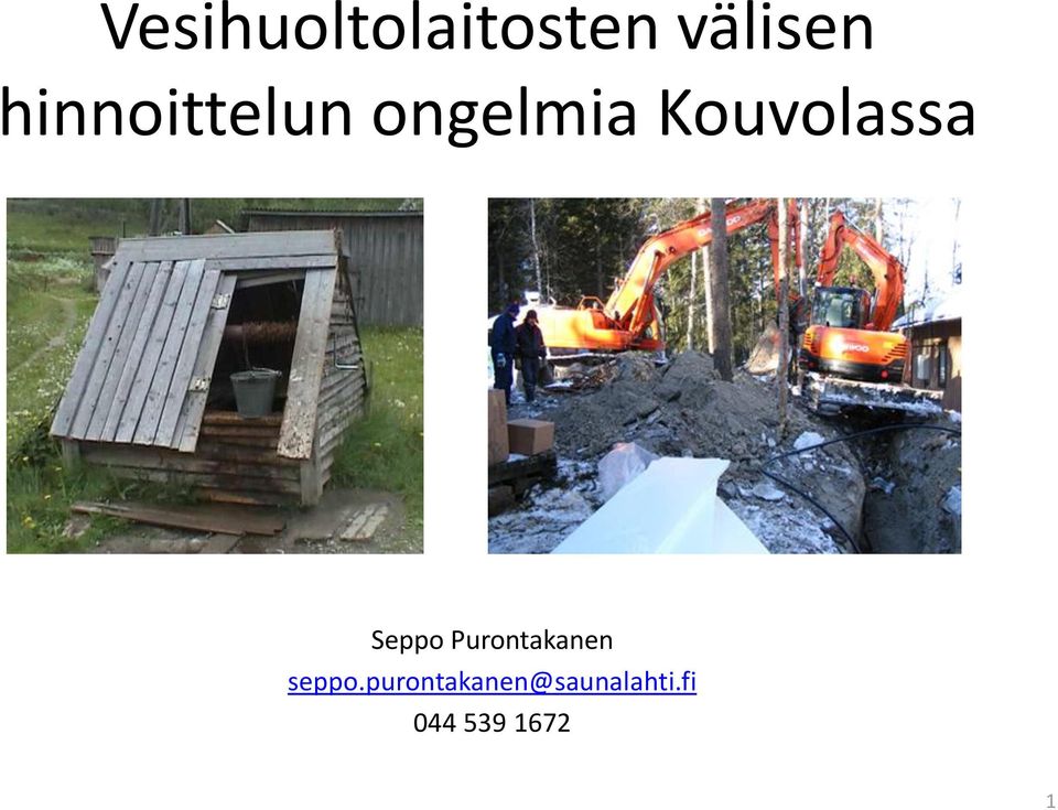 Kouvolassa Seppo Purontakanen