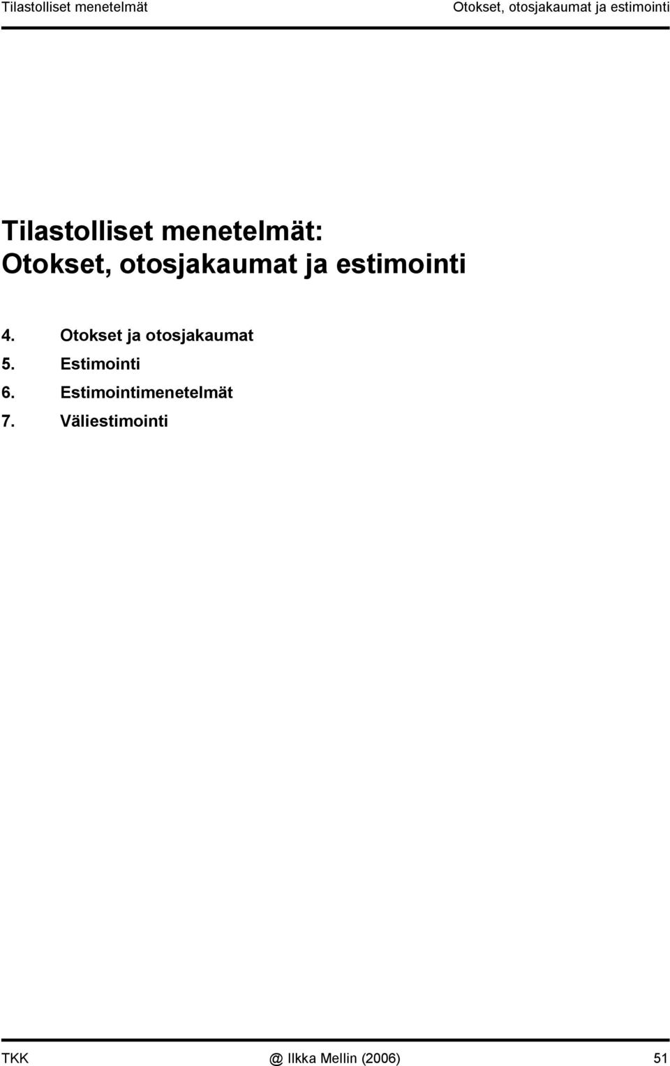 otosjakaumat ja estmot 4.