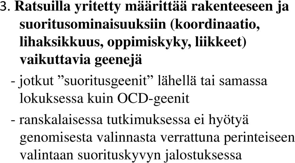 suoritusgeenit lähellä tai samassa lokuksessa kuin OCD-geenit - ranskalaisessa