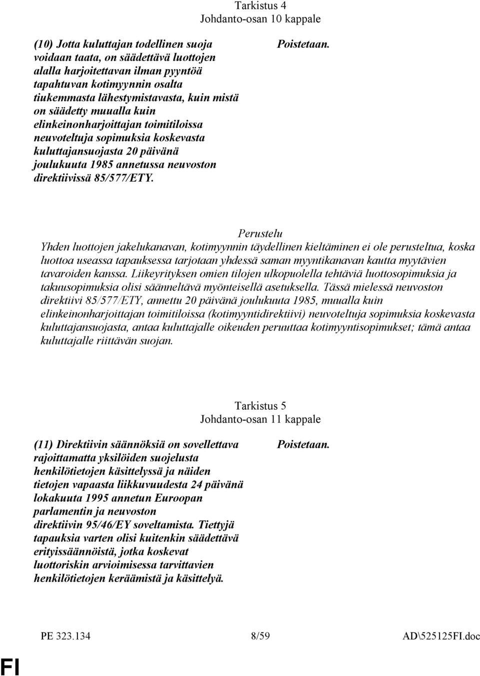 direktiivissä 85/577/ETY.