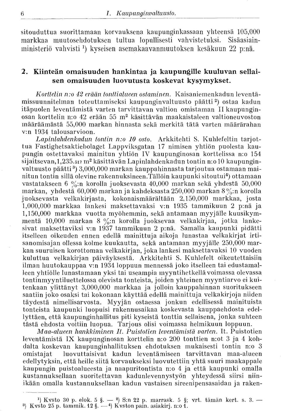 Korttelin n:o 42 erään tonttialueen ostaminen.