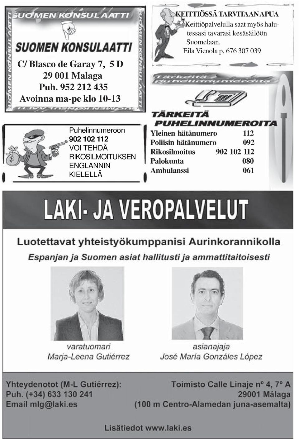 halutessasi tavarasi kesäsäilöön Suomelaan. Eila Vienola p.